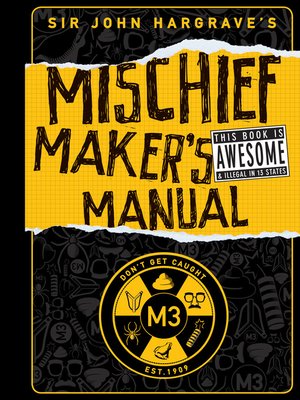 cover image of Sir John Hargrave's Mischief Maker's Manual